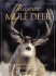 Majestic Mule Deer: the Ultimate Tribute to the Most Popular Game Animal of the West (Majestic Wildlife Library)