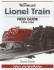 Warman's Lionel Train Field Guide: Values and Identification