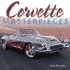 Corvette Masterpieces: Dream Cars You'D Love to Own