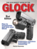 The Gun Digest Book of the Glock, 2nd Edition