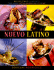 Nuevo Latino (Recipies That Celebrate the New Latin American Cuisine)