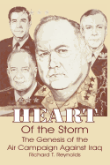 Heart of the Storm: the Genesis of the Air Campaign Against Iraq [Paperback...