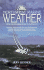 Northwest Marine Weather: From the Columbia River to Cape Scott: Including Puget Sound, the San Juan and Gulf Islands, and the Straits of Juan D