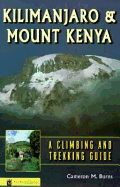 kilimanjaro and mount kenya a climbing and trekking guide