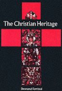 Christian Heritage, the (the God & Man Series)