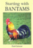 Starting With Bantams