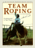 Team Roping (a Western Horseman Book)