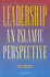 Leadership: An Islamic Perspective