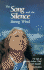The Song and the Silence: Sitting Wind: the Life of Stoney Indian Chief Frank Kaquitts