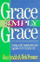 Grace Simply Grace: Dealing with Condemnation and Legalism in the Christian Life