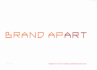 A Brand Apart