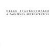 helen frankenthaler a paintings retrospective
