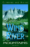 climbing and hiking in the wind river mountains 2nd