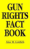 Gun Rights Fact Book