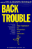 Back Trouble: a New Approach to Prevention and Recovery (Alexaner Technique)