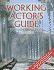 Working Actor's Guide: to Los Angeles (Working Actor's Guide, L a)