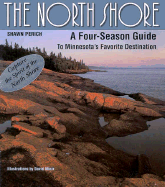 north shore a four season guide to minnesotas favorite destination