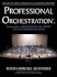 Professional Orchestration Vol 2b Orchestrating the Melody Within the Woodwinds Brass