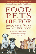 food pets die for shocking facts about pet food
