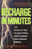 Recharge in Minutes: the Quick-Lift Way to Less Stress, More Success, and Renewed Energy