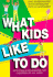 What Kids Like to Do