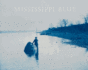 Mississippi Blue: the Photographs of Henry P. Bosse