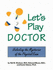 Let's Play Doctor