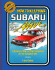 How to Keep Your Subaru Alive: 1975 to 1988: a Manual of Step By Step Procedures for the Complete Idiot (John Muir Idiot Book Auto Series)
