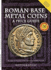 Roman Base Metal Coins
