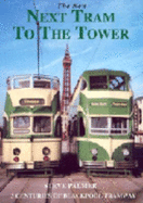 Next Tram to the Tower. Third Edition