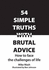 54 Simple Truths With Brutal Advice How to Face the Challenges of Life