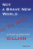 Not a Brave New World: Gillian: Book 1