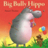 Big Bully Hippo