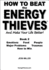How to Beat the Energy Thieves and Make Your Life Better Book 2 How to Stop Emotions, Food, People, Problems and Traumas Damaging Your Energy and Can Live Out Your True Purpose and Be Happy