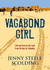 Vagabond Girl: Life and Love on the Road From Tel Aviv to Timbuktu