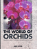 The World of Orchids: a Practical Guide to Cultivating Orchids in Soilless Culture
