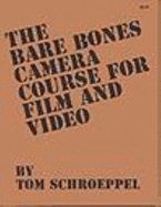 bare bones camera course for film and video