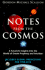 Notes From the Cosmos: a Futurist's Insights Into the World of Dream Prophecy and Intuition