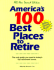 America's 100 Best Places to Retire: the Only Guide You Need to Today's Top Retirement Towns