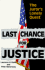 Last Chance for Justice: the Juror's Lonely Quest