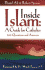 Inside Islam: a Guide for Catholics: 100 Questions and Answers