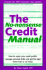 The No-Nonsense Credit Manual: How to Repair Your Credit Profile, Manage Personal Debts and Get the Right Home Loan Or Car Lease