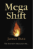 Megashift