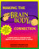 Making the Brain Body Connection: a Playful Guide to Identifying & Releasing Mental, Physical & Emotional Triggers