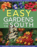 Easy Gardens for the South