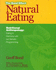 Natural Eating: Nutritional Anthropology-Eating in Harmony With Our Genetic Progamming