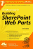 The Rational Guide to Building Sharepoint Web Parts (Rational Guides)