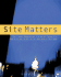 Site Matters: the Lower Manhattan Cultural Council's World Trade Center Artist Residency 1997-2001