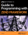 Php/Architect's Guide to Programming With Zend Framework