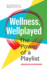 Wellness, Wellplayed: the Power of a Playlist